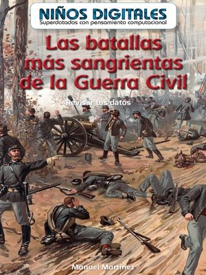 cover image of Las batallas más sangrientas de la Guerra Civil: Revisar los datos (Bloodiest Civil War Battles: Looking at Data)